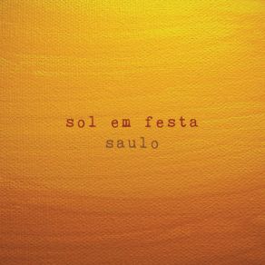 Sol Em Festa / Citação Poema: Meto-Me Para Dentro (Single) album cover