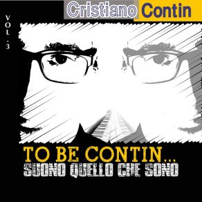 To Be Contin... Vol. 3 (Suono Quello Che Sono) album cover