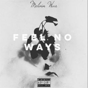 Feel No Ways (Single) album cover