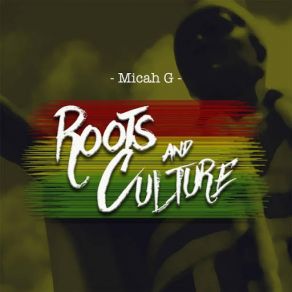 Roots And Culture (Single) album cover