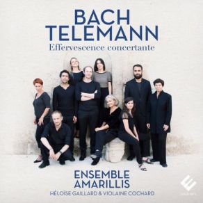 Bach & Telemann: Effervescence Concertante album cover