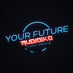 Your Future (Miguel Ferreira) (Single) album cover