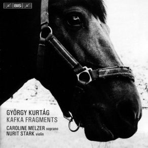 Gyorgy Kurtag: Kafka Fragments album cover
