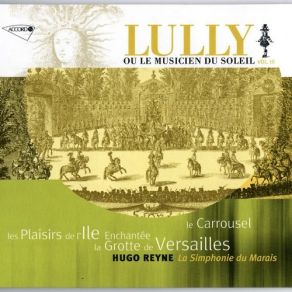 Jean-Baptiste Lully - Ou Le Musicien Du Soleil, Volume III album cover