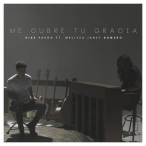 Me Cubre Tu Gracia (Melissa Janet Romero) (Single) album cover