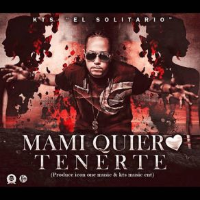 Mami Quiero Tenerte (Single) album cover