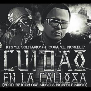 Cuidao En La Callosa (KTS El Solitario) (Single) album cover