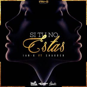 Si Tu No Estas (Shauder) (Single) album cover