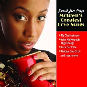 Smooth Jazz Plays Motowns Greatest Love Songs album cover
