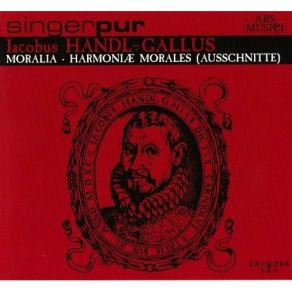 Jacobus Handl-Gallus - Moralia; Harmoniae Morales - Singer Pur album cover