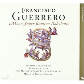 Guerrero - Missa Super Flumina Babylonis - Michael Noone album cover