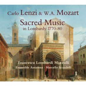Lenzi & Mozart: Sacred Music In Lombardy 1770-80 album cover