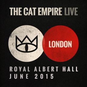 Live At The Royal Albert Hall - The Cat Empire album cover