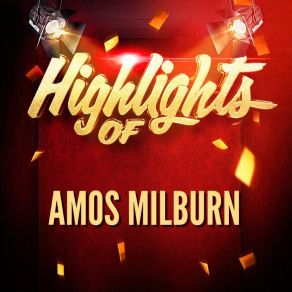 Highlights Of Amos Milburn album cover