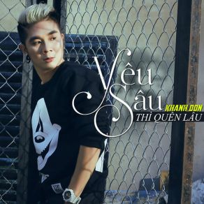 Yeu Sau Thi Quen Lau album cover