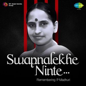 Swapnalekhe Ninte - Remembering P. Madhuri album cover