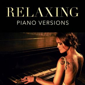Relaxing Piano Versions album cover