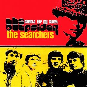 The OUTpsiDER Vs. The Searchers - Sweets For My Sweet album cover