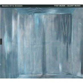 Donner - Tyst Musik - Silent Music - Gabriel Suovanen, Markus Vaara album cover