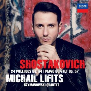 Shostakovich: 24 Preludes, Op. 34 & Piano Quintet, Op. 57 album cover