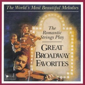 The World's Most Beautiful Melodies: Great Broadway Favorites album cover