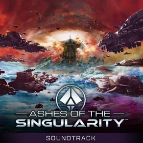 Ashes Of The Singularity ((Original Soundtrack) album cover