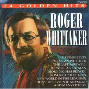 24 Golden Hits Roger Whittaker I The Morning Don T album cover