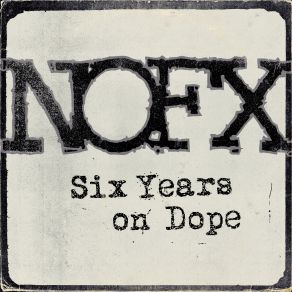 Six Years On Dope (Single) album cover