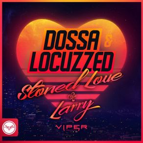 Stoned Love & Larry (Maxi-Single) album cover
