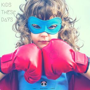 Kids These Days album cover