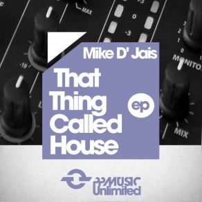 That Thing Called House album cover