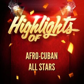 Highlights Of Afro-Cuban All Stars album cover