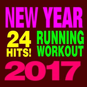 24 Hits! Running Workout - New Year 2017 album cover