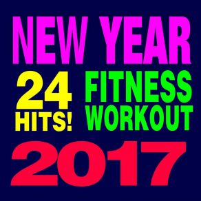 24 Hits! Fitness & Workout - New Year 2017 album cover