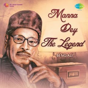 Manna Dey - The Legend - Bengali album cover