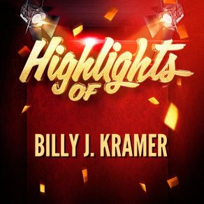 Highlights Of Billy J. Kramer album cover
