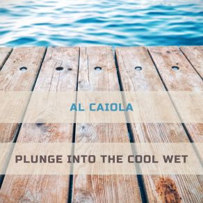 Plunge Into The Cool Wet album cover