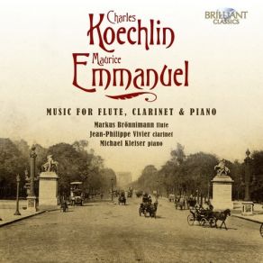 Charles Koechlin, Maurice Emmanuel - Music For Flute, Clarinet & Piano album cover