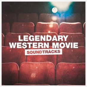 Legendary Western Movie Soundtracks album cover