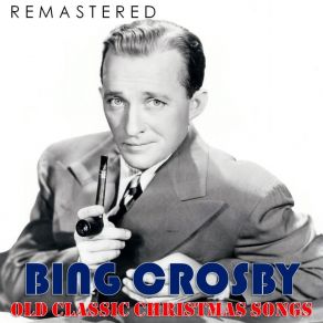 Old Classic Christmas Songs (Remastered) album cover