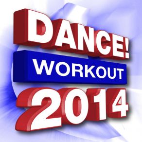 Dance! Workout 2014 album cover