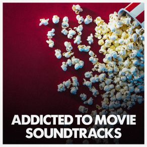 Addicted To Movie Soundtracks album cover