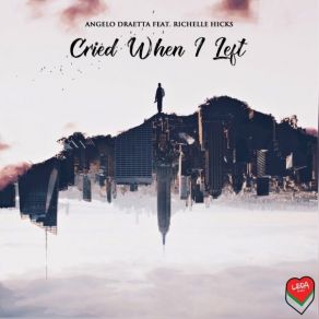Cried When I Left album cover