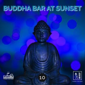 Buddha Bar At Sunset 10 album cover