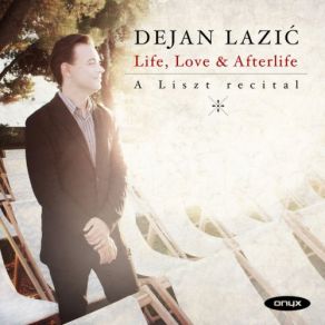 Life, Love & Afterlife' A Liszt Recital album cover