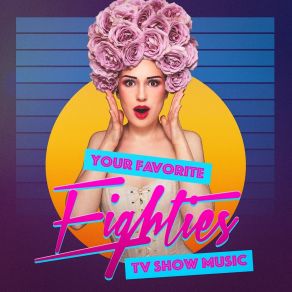 Your Favorite Eighties TV Show Music album cover