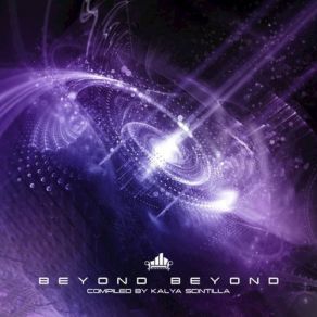 Beyond Beyond. Compiled By Kalya Scintilla album cover