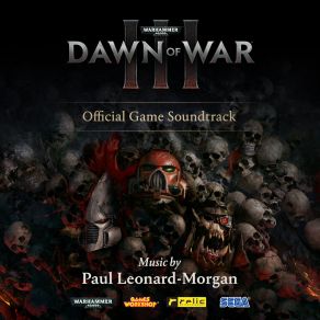 Warhammer 40, 000: Dawn Of War III (Original Soundtrack) album cover
