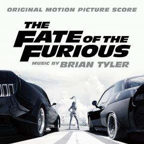 The Fate Of The Furious (Serie 8) (Original Motion Picture Score) (Original Soundtrack) album cover