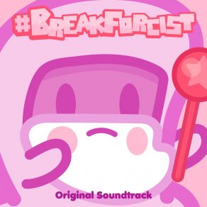 # Breakforcist (Original Soundtrack) album cover
